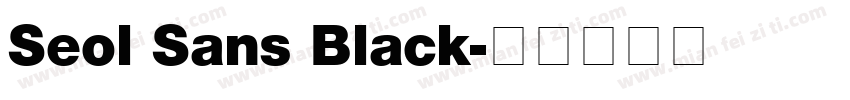 Seol Sans Black字体转换